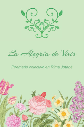 Libro: La Alegría De Vivir (spanish Edition)