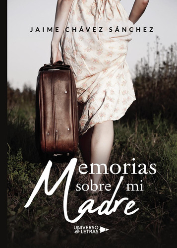 Memorias Sobre Mi Madre