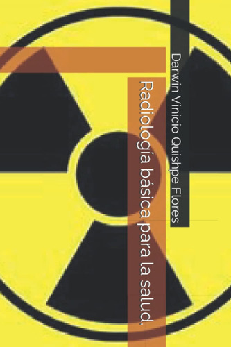 Libro:  Radiología Básica Para La Salud. (spanish Edition)