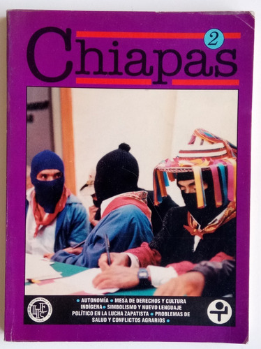 Chiapas 2 Ed. Unam México Rebelión Indígena Libro