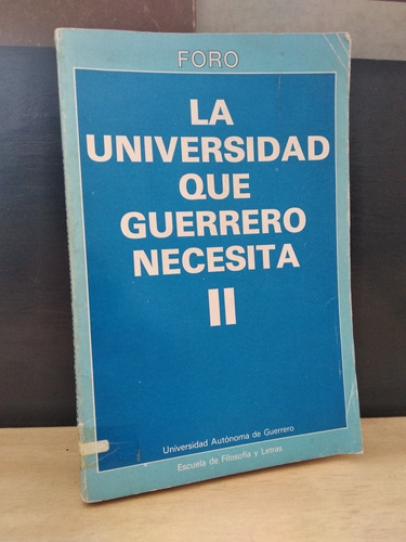 La Universidad Que Guerrero Necesita 