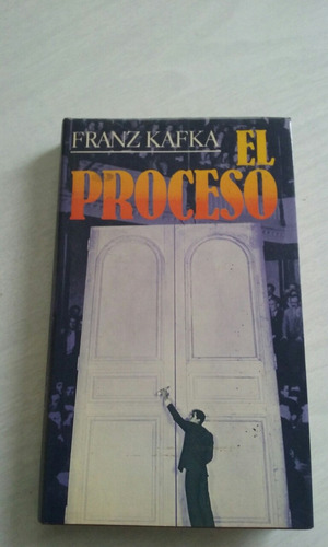 Libro El Proceso. De Frank Kafka. 
