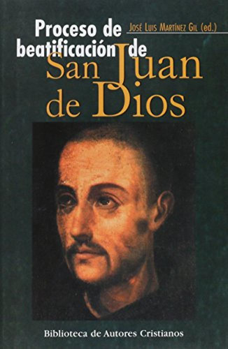 Proceso De Beatificacion San Juan De Dios - Martinez Gil Jos