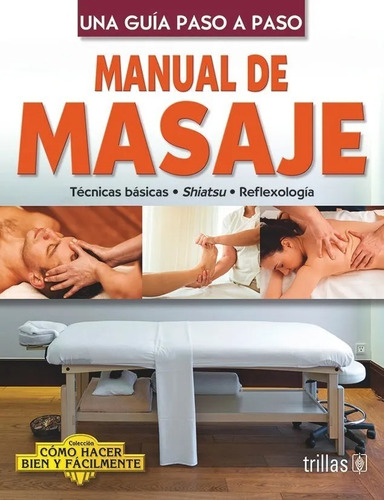 Manual De Masaje Cómo Hacer Bien Y Fácilmente Trillas