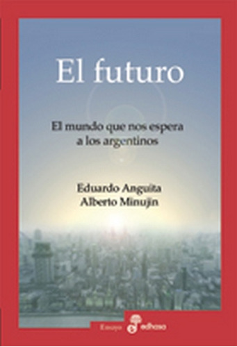 Futuro, El - Anguita, Minujín
