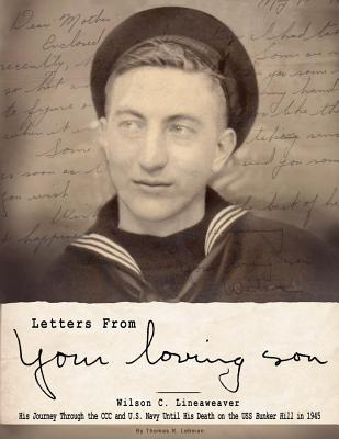 Libro Letters From Your Loving Son: Wilson C. Lineaweaver...