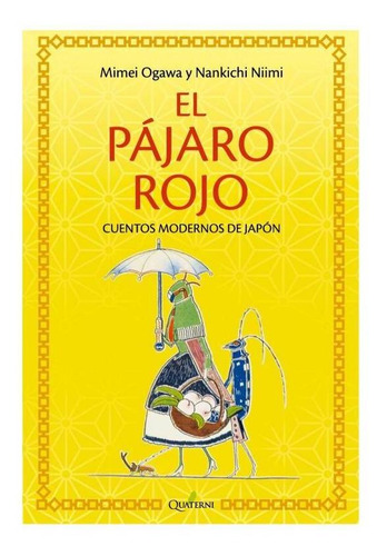 El Pajaro Rojo Cuentos Modernos De Japon / Ogawa Y Niimi