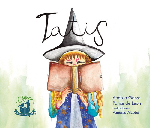 Tatis, de Garza Ponce de León, Andrea. Editorial Cayuco, tapa dura en español, 2019