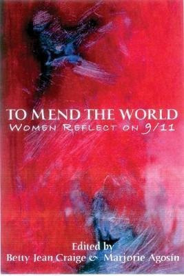 Libro To Mend The World : Women Reflect On 9/11 - Isabel ...