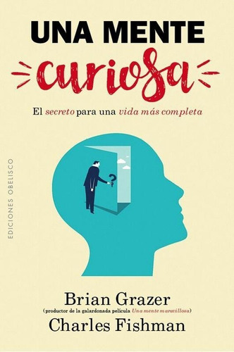 Una Mente Curiosa - Brian Grazer