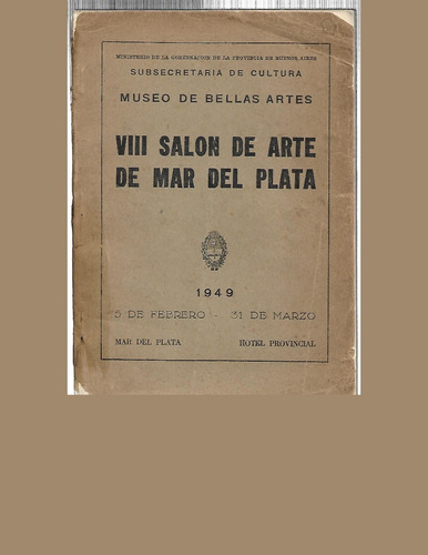 Museo De Bellas Artes: Viii Salón De Arte De Mar Del Plata. 