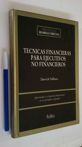 Técnicas Financieras Para Ejecutivos No Financieros, Fellows