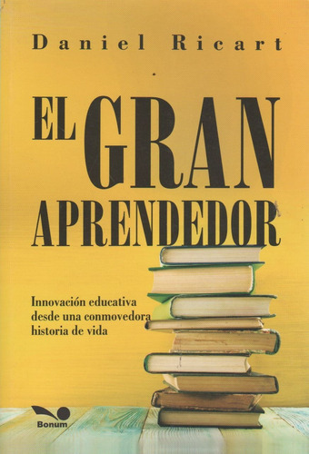 El Gran Aprendedor, De Ricart, Daniel. Editorial Bonum, Tapa Blanda En Español, 2018