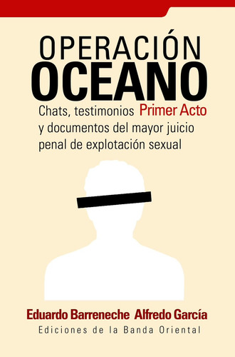 Libro Operación Océano De Eduardo Barreneche / Alfredo Garcí