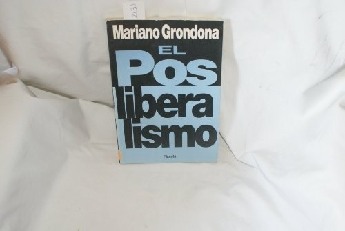 EL POS LIBERALISMO (USADO +++), de Mariano Grondona. Editorial Planeta en español