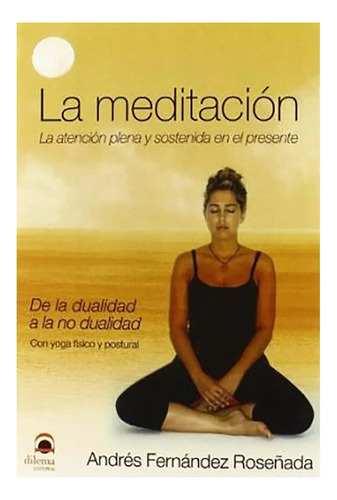 Meditacion - Atencion Plena Y Sostenida En El Presente - #c