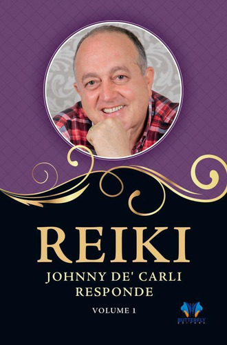 Livro Reiki, Johnny De Carli Responde Vol. 1