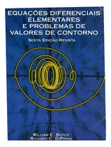 Comprar Equações Diferenciais Elementares E Problemas De Valores Contorno De William E. Boyce; Richard C. Di Prima Pela Ltc (1994)