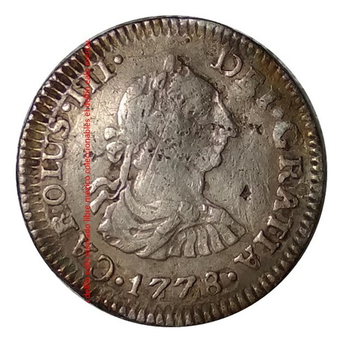 Moneda 1/2 Real 1778 Mexico Colonia Española Carlos Iii