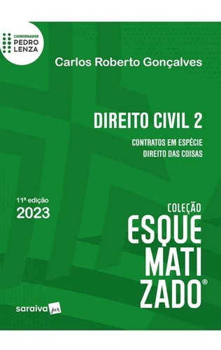 Direito Civil Esquematizado - Vol. 2 - 11ª Edição 2023