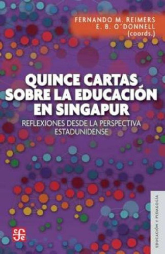 Libro - Quince Cartas Sobre La Educacion En Singapur - Fern