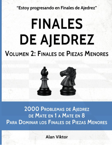 Libro: Finales De Ajedrez, Volumen 2: Finales De Piezas Meno