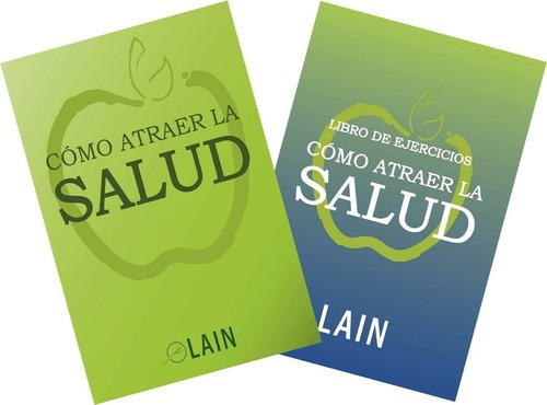 * Lain * Como Atraer La Salud + Libro De Ejercicios