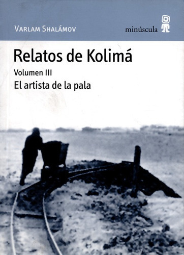 Libro Relatos De Kolima Vol.iii El Artista De La Pala