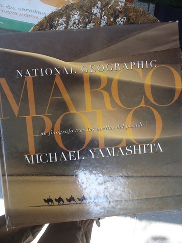 Marco Polo Un Fotográfo Tras Las Huellas Del Pasado Michael 