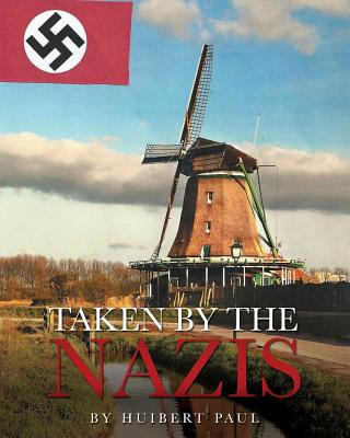 Libro Taken By The Nazis - Paul, Huibert