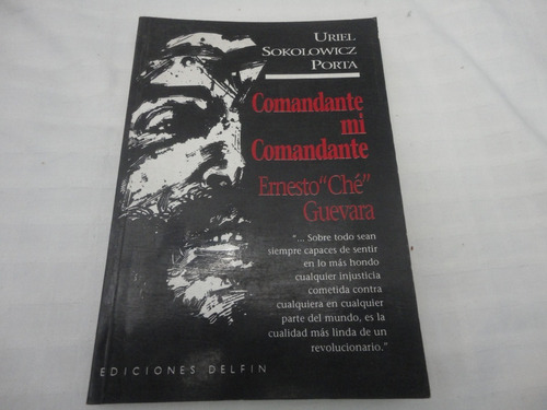 Comandante Mi Comandante Ernesto  Che  Guevara - Sokolowicz