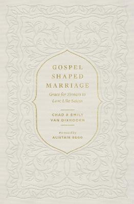 Libro Gospel-shaped Marriage : Grace For Sinners To Love ...