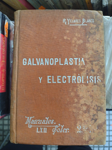 Galvanoplastia Y Electrólisis Yesares Blanco