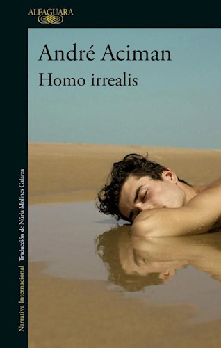 Homo Irrealis - Aciman Andre
