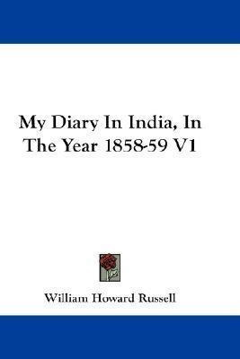 My Diary In India, In The Year 1858-59 V1 - Sir William H...