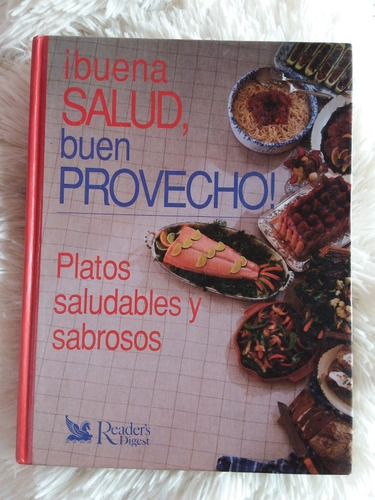 Libro Buena Salud, Buen Provecho- Recetario Readers Digest 