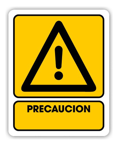 Señalamiento Precaución 20x25 