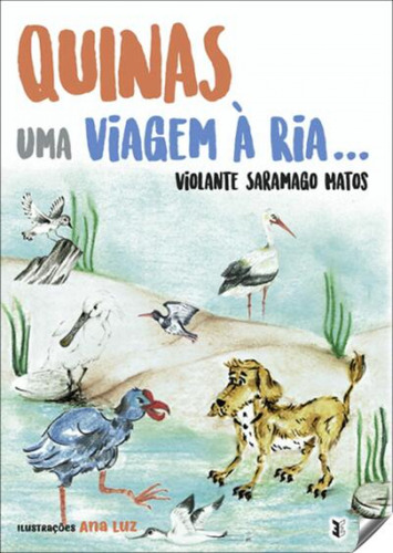  Quinas Uma Viagem A Ria  -  Saramago Matos, Violante 