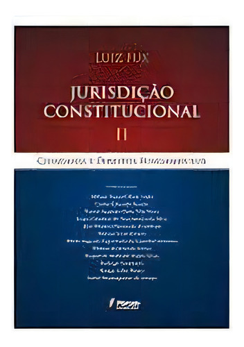 Jurisdição Constitucional Ii - Cidadania E Direitos Fundamentais, De Luiz Fux. Editora Forum Em Português