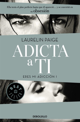 Eres Mi Adiccion I Adicta A Ti - Paige,laurelin