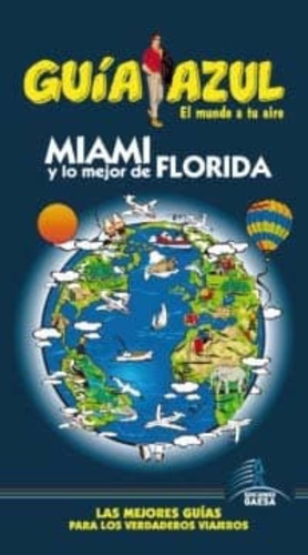 Guia Azul Miami Y Lo Mejor De Florida 