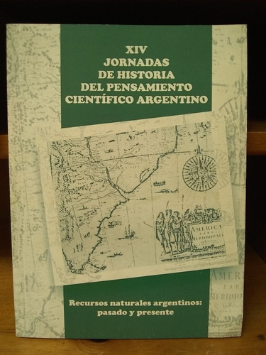 Xiv Jornadas Del Historia Del Pensamiento Científico Argenti