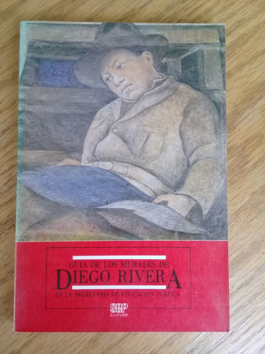 { Libro: Guía De Murales D Diego Rivera En La Sep }