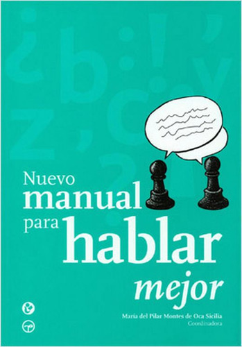 Libro: Nuevo Manual Para Hablar Mejor / 2 Ed.