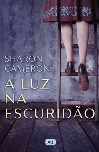 A luz na escuridão, de Cameron, Sharon. Editora Globo S/A, capa mole em português, 2022