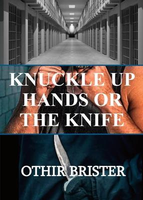 Libro Knuckle Up Hands Or The Knife - Othir Brister