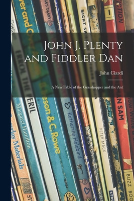 Libro John J. Plenty And Fiddler Dan: A New Fable Of The ...