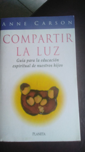 Compartir La Luz, Anne Carson, Libro Físico 