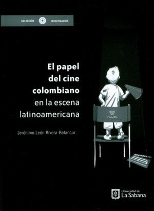 Libro El Papel Del Cine Colombiano En La Escena Latinoameri