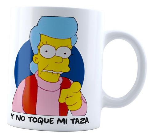 Taza No Toques Mi Taza Mona Simpson Abuela Enojada Meme